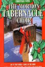 Watch Christmas With The Mormon Tabernacle Choir Alluc