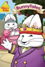 Watch Max And Ruby: Bunny Tales Alluc