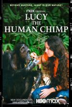 Watch Lucy, the Human Chimp Alluc
