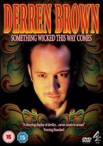 Watch Derren Brown: Something Wicked This Way Comes Alluc
