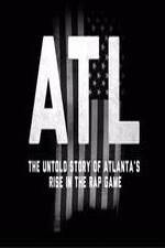 Watch ATL: The Untold Story of Atlanta's Rise in the Rap Game Alluc