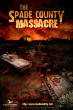Watch The Spade County Massacre Alluc