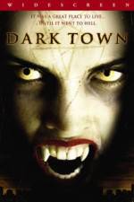 Watch Dark Town Alluc