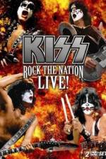 Watch Kiss Rock the Nation - Live Alluc