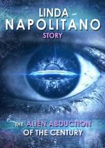 Watch Linda Napolitano: The Alien Abduction of the Century Online Alluc