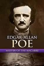 Watch Edgar Allan Poe: Master of the Macabre Alluc