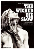 Watch The Wicked Die Slow Alluc
