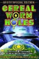 Watch Cereal Worm Holes 2 Alluc