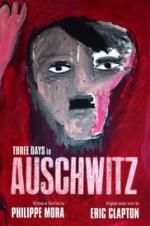 Watch Three Days In Auschwitz Online Alluc