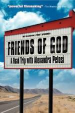 Watch Friends of God A Road Trip with Alexandra Pelosi Alluc