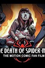 Watch The Death of Spider-Man Alluc