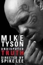 Watch Mike Tyson Undisputed Truth Alluc