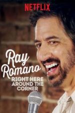 Watch Ray Romano: Right Here, Around the Corner Alluc