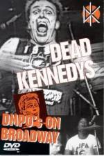 Watch Dead Kennedys: DMPO's on Broadway Alluc