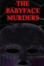 Watch The Babyface Murders Alluc