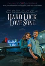 Watch Hard Luck Love Song Alluc