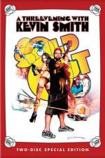 Watch Kevin Smith Sold Out - A Threevening with Kevin Smith Alluc