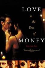Watch Love in the Time of Money Alluc