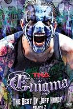 Watch TNA Enigma The Best of Jeff Hardy Volume 2 Alluc
