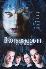 Watch The Brotherhood III Young Demons Alluc