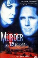 Watch Murder at 75 Birch Alluc
