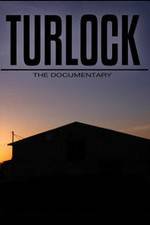 Watch Turlock: The documentary Alluc