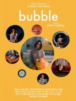 Watch Bubble (Short 2019) Alluc