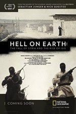 Watch Hell on Earth: The Fall of Syria and the Rise of ISIS Alluc