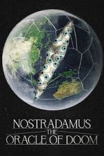 Watch Nostradamus: The Oracle of Doom Alluc