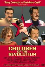 Watch Children of the Revolution Alluc