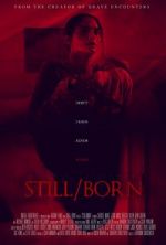 Watch Still/Born Alluc