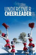 Watch Undercover Cheerleader Alluc