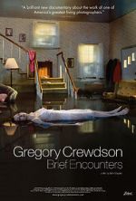 Watch Gregory Crewdson: Brief Encounters Alluc