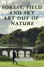 Watch Forest, Field & Sky: Art Out of Nature Alluc