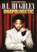 Watch D.L. Hughley: Unapologetic (TV Special 2007) Alluc