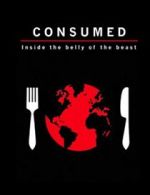 Watch Consumed: Inside the Belly of the Beast Alluc