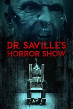 Watch Dr. Saville\'s Horror Show Alluc
