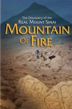Watch Mountain of Fire The Search for the True Mount Sinai Alluc