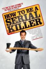 Watch How to Be a Serial Killer Alluc