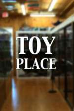 Watch Toy Place Alluc
