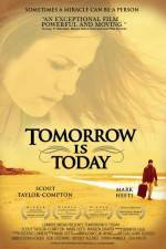 Watch Tomorrow Is Today Alluc