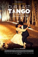 Watch Our Last Tango Alluc