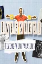 Watch Infested! Living with Parasites Alluc