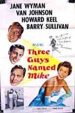 Watch Three Guys Named Mike Alluc