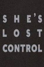 Watch She's Lost Control Alluc