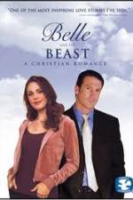 Watch Belle and the Beast A Christian Romance Alluc