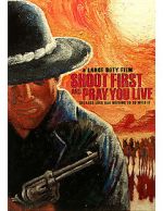 Watch Shoot First and Pray You Live (Because Luck Has Nothing to Do with It) Alluc