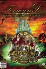 Watch Tenacious D The Complete Masterworks 2 Alluc