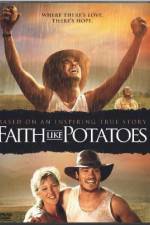Watch Faith Like Potatoes Alluc