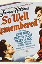 Watch So Well Remembered Alluc